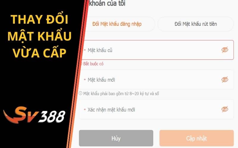 Thay đổi mật khẩu SV388 khi mới cấp Thay đổi mật khẩu SV388 khi mới cấp
